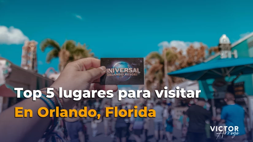 ▷ Top 5 lugares imprescindibles que debes visitar en Orlando, Florida